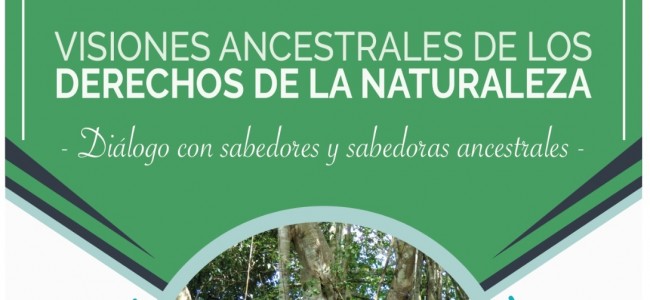 Visiones ancestrales de los derechos de la Naturaleza – Colombia